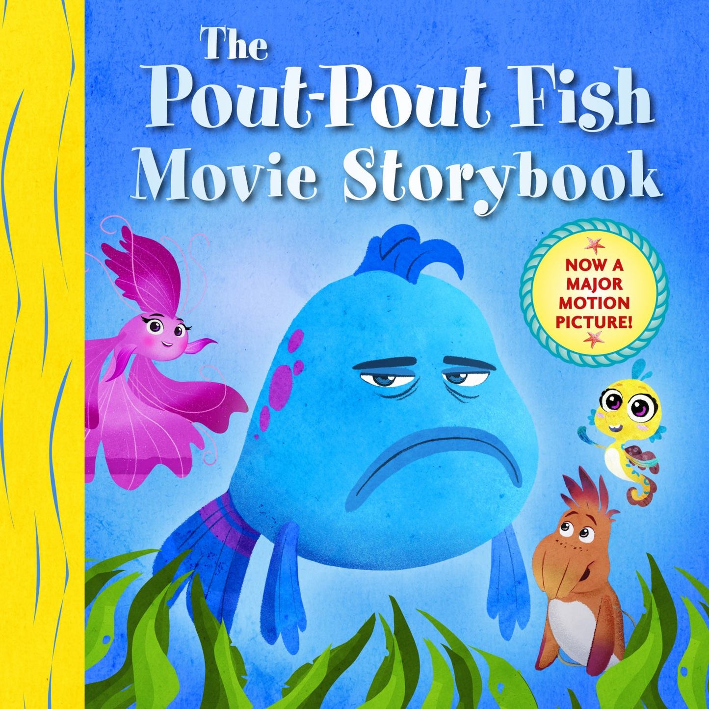 The Pout-Pout Fish Movie Storybook - Hardcover Edition