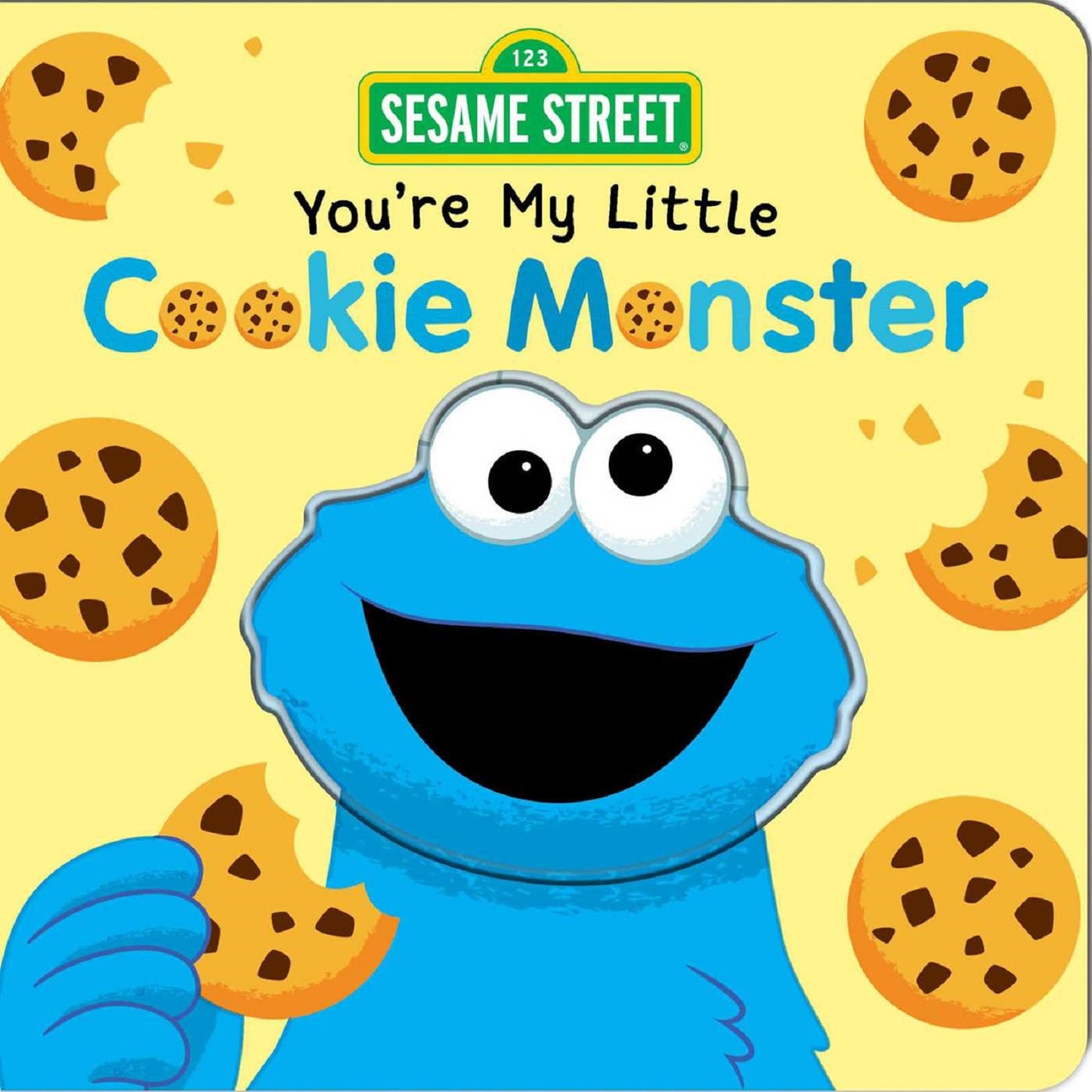 Sesame Street You're My Little Cookie Monster Board Book