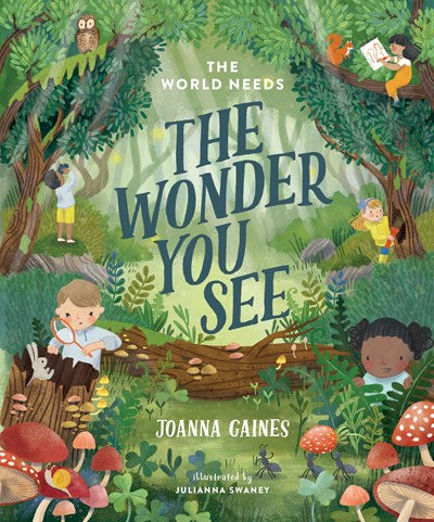 Joanna Gaines The World Needs the Wonder You See - Children's Hardcover