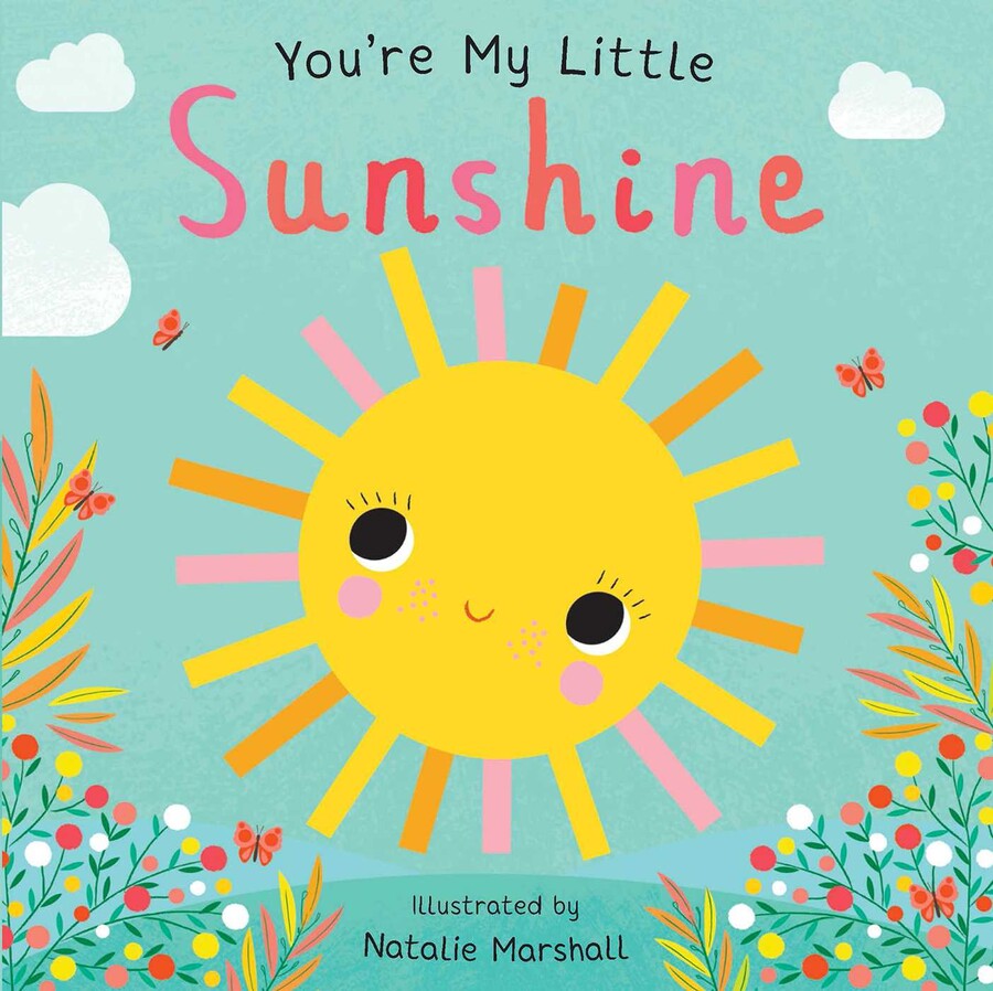 You're My Little Sunshine - Juvenile Board Book