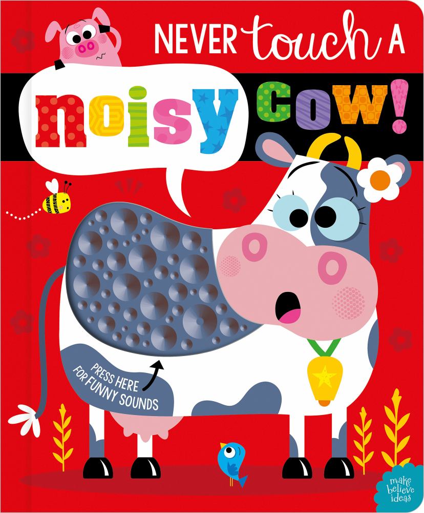 Never Touch a Noisy Cow! Interactive Sound Board Book