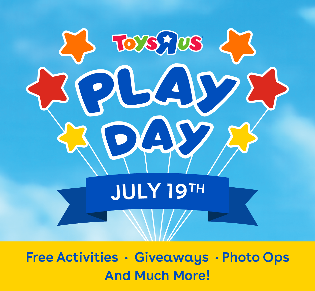 Toys r us Play Day - July 19th. Free activities, giveaways, photo ops, and much more