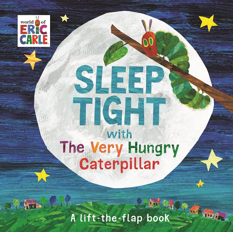 SLEEP TIGHT WITH THE VERY HUNGRY CATERPILLAR