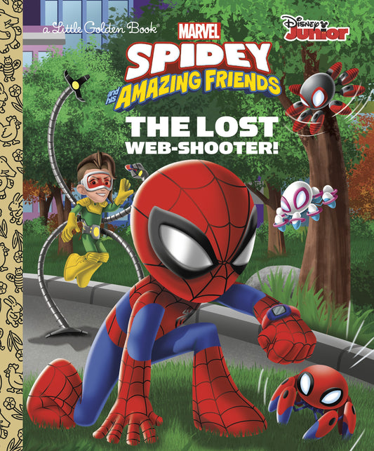 Spidey and His Amazing Friends: The Lost Web-Shooter Little Golden Book cover featuring Spidey in red and blue suit with other characters in a green outdoor set