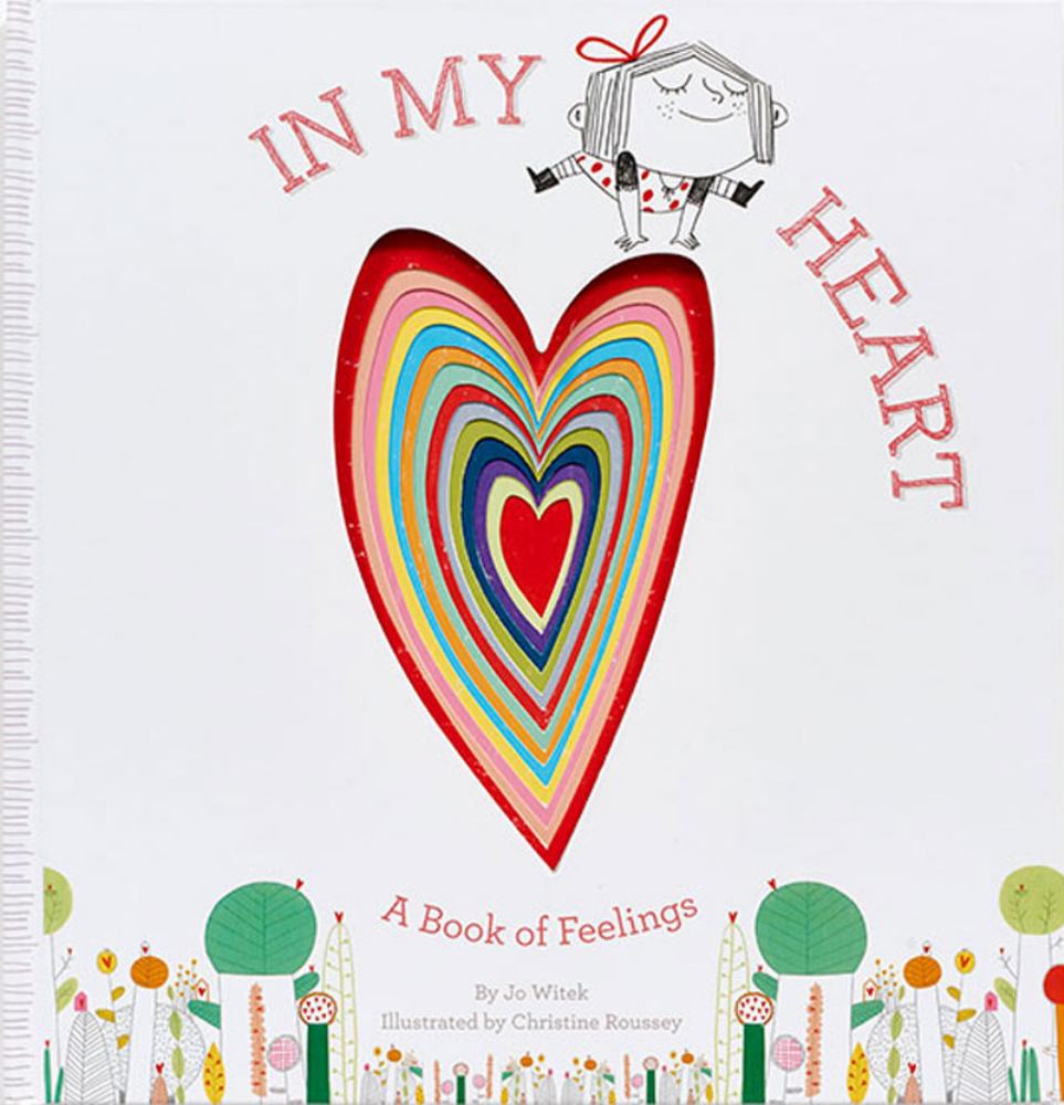 In My Heart: A Book of Feelings Hardcover – Growing Hearts Series