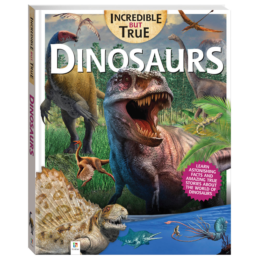 Incredible But True: Dinosaurs - Educational Hardcover Book for Kids