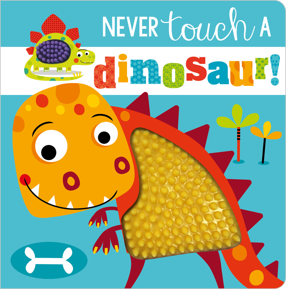 Never Touch a Dinosaur! Sensory Board Book