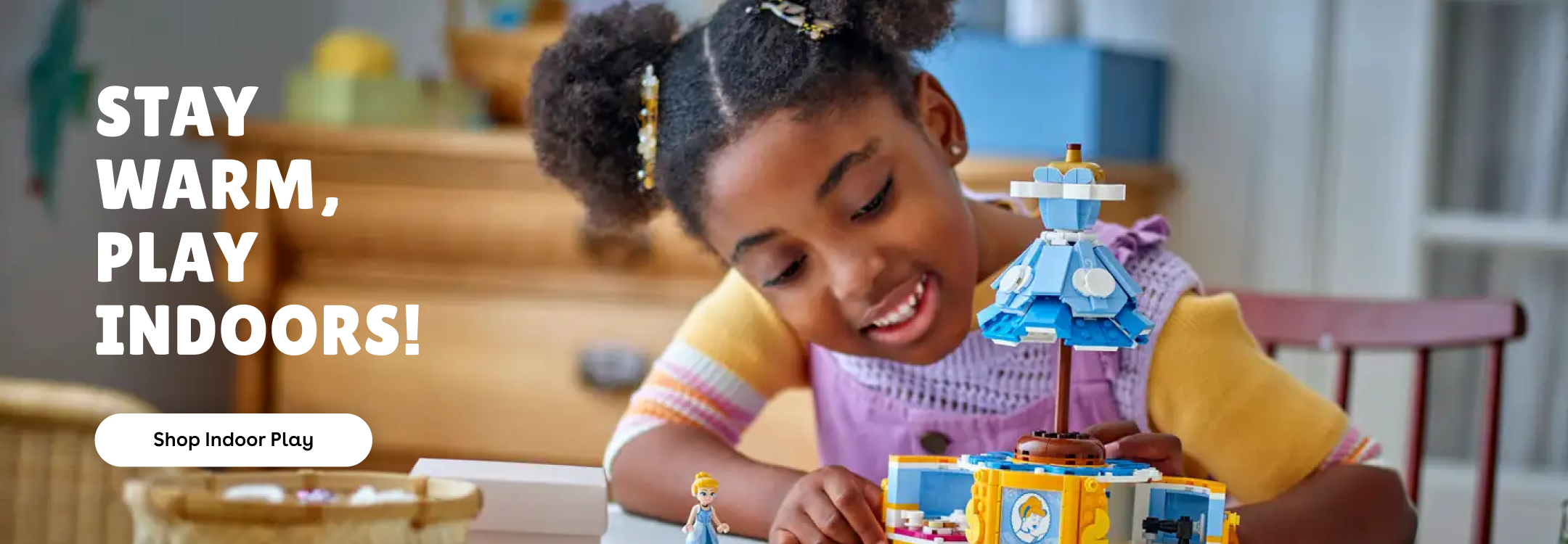 Stay Warm, Play Indoors - Shop Indoor Play
