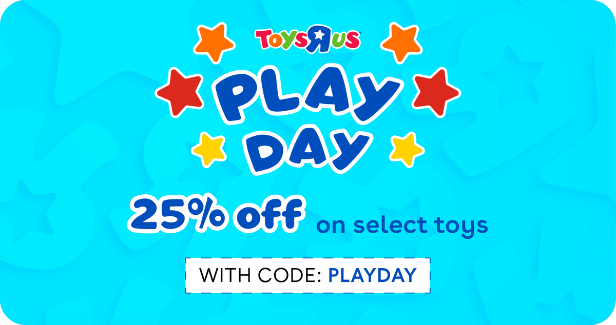 Play R Us Play Day Sale – Toys